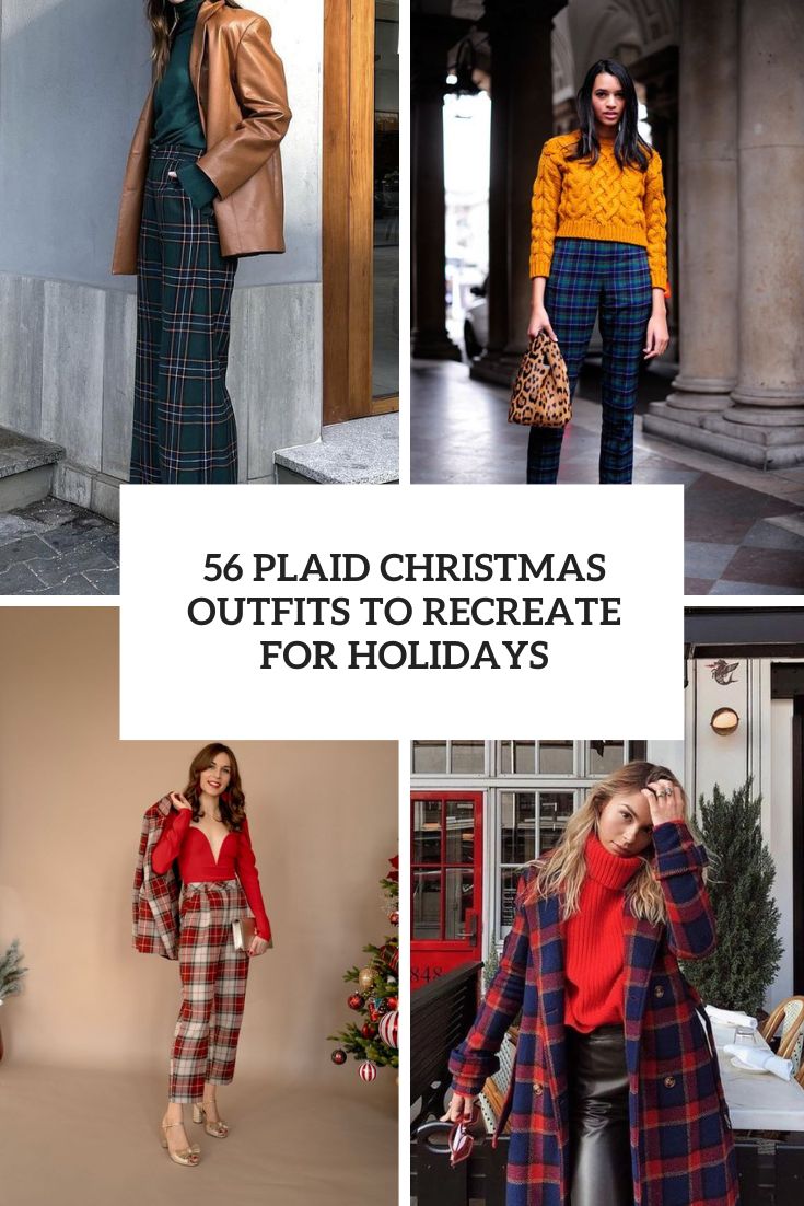 56 Plaid Christmas Outfits To Recreate For Holidays