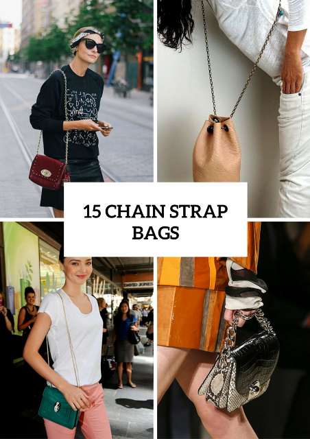 15 Excellent And Timeless Chain Strap Bag Ideas