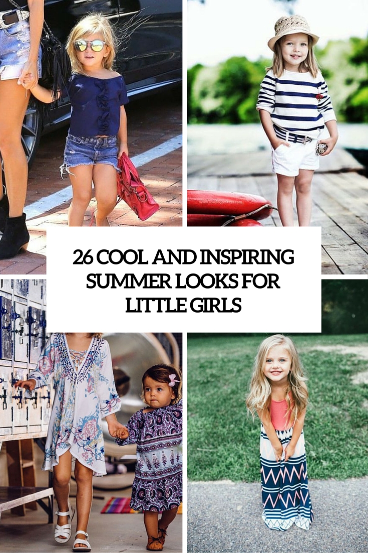 26 cool and inspiring summer looks for little girls cover
