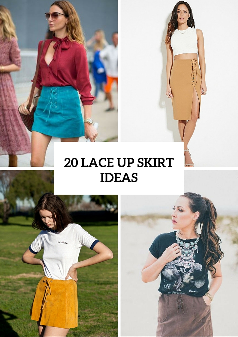 Picture Of Cool Lace Up Skirt Outfits To Repeat