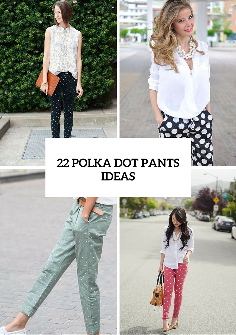 Awesome Polka Dot Pants To Try This Summer