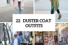 22 Fashionable Duster Coat Outfits