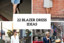 22 Sexy Blazer Dress Outfits For Stylish Girls