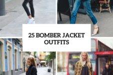 25 Trendy Bomber Jacket Outfits For This Season