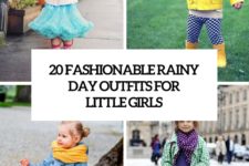 20 fashionable rainy day outfits for little girls