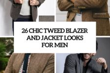 26 chic tweed blazer and jacket looks for men