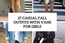 27 casual fall outfits with vans for girls cover