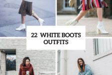 22 Feminine Outfit Ideas With White Boots