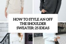 how to style an off the shoulder sweater 25 ideas cover