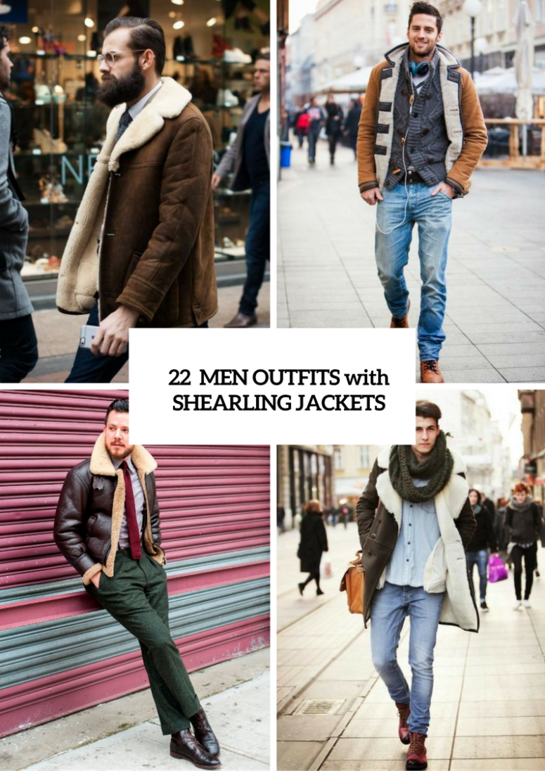 Comfy Shearling Jacket Outfits For Men