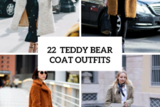22 Teddy Bear Coat Outfits For Stylish Ladies