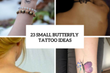 23 Adorable Small Butterfly Tattoo Ideas For Women
