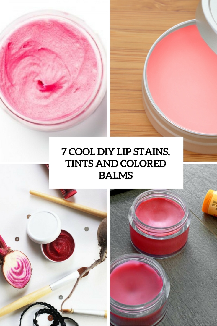 cool diy lip stains, tints and colored balms cover
