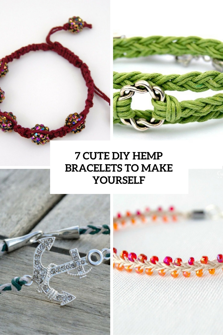 7 Cute DIY Hemp Bracelets To Make Yourself