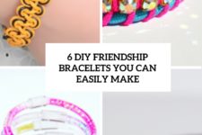 6diy friendship bracelets you can easily make cover
