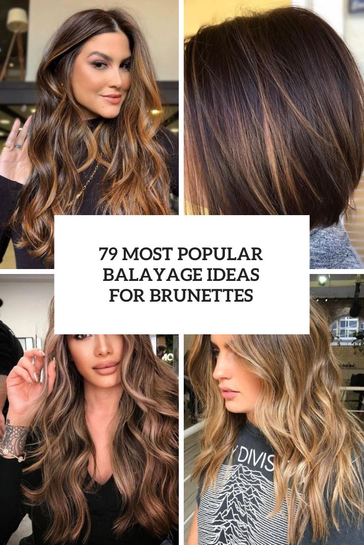 79 Most Popular Balayage Ideas For Brunettes