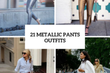 21 Metallic Pants Outfits For Fashionable Ladies