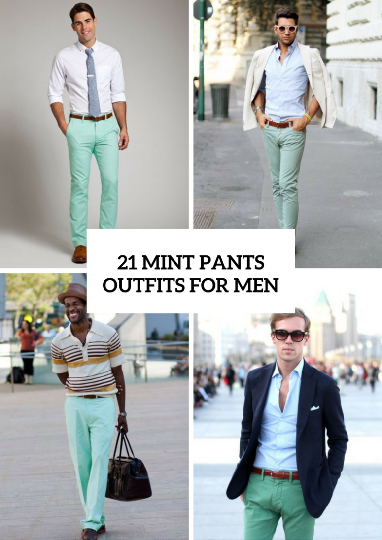 Awesome Mint Pants Outfits For Men