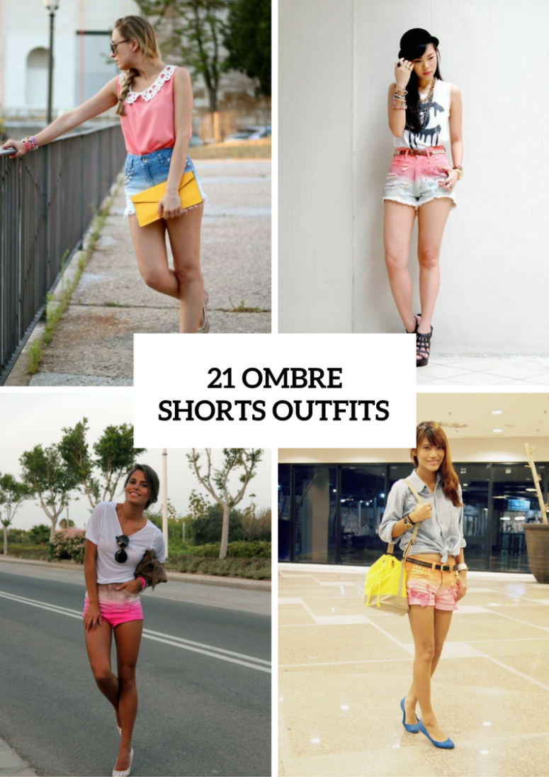 Ombre Shorts Outfits For Ladies