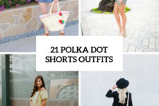 21 Polka Dot Shorts Outfits For Women