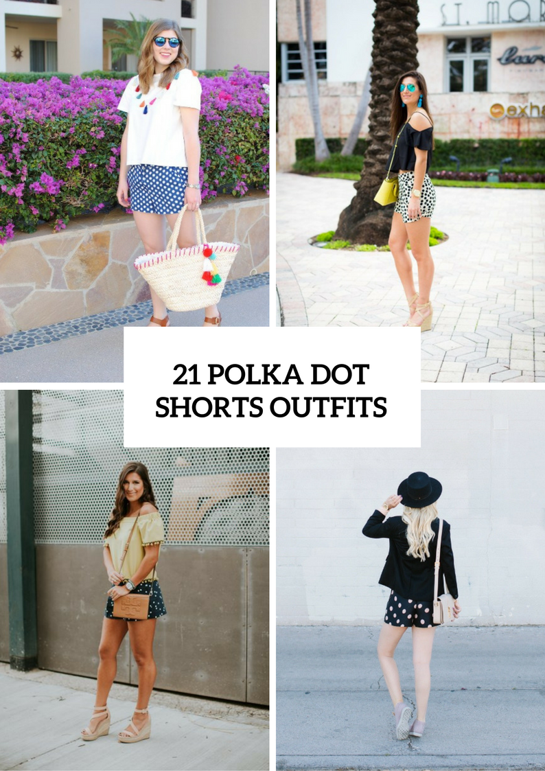 Polka Dot Shorts Outfits For Women