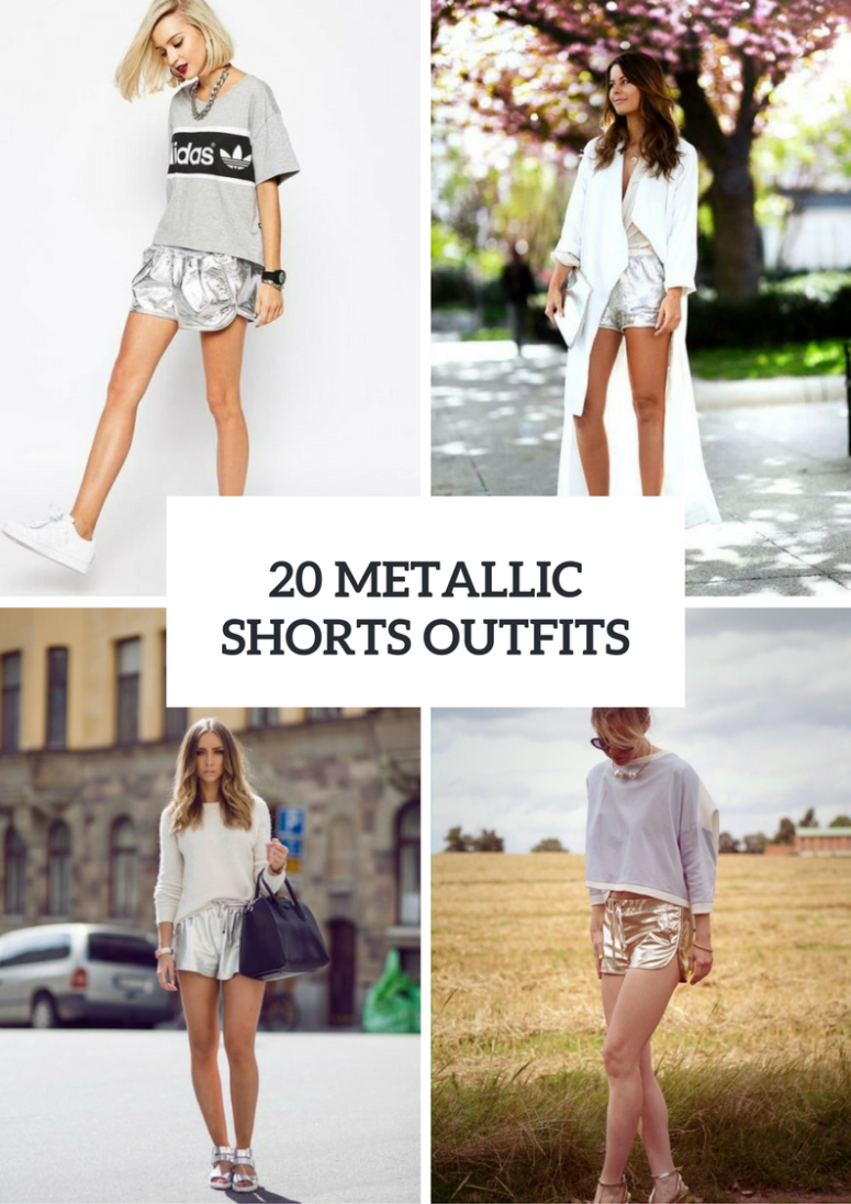 Women Outfits With Metallic Shorts