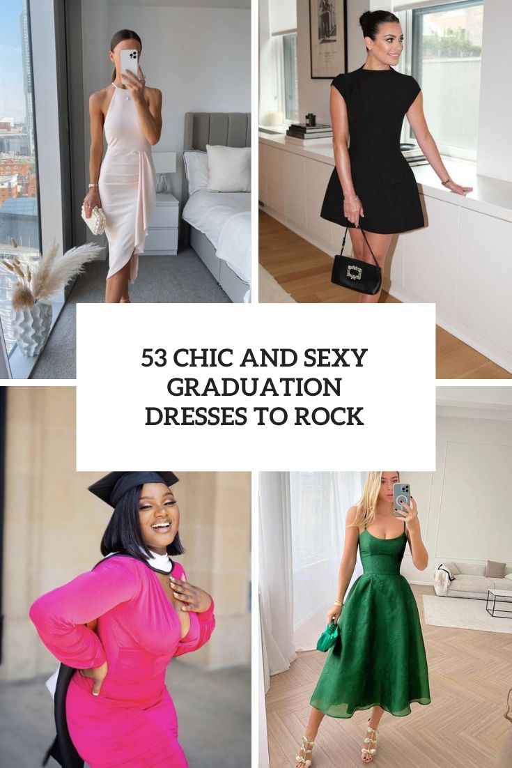 53 Chic And Sexy Graduation Dresses To Rock cover