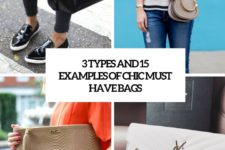 3 types and 15 examples of chic must have bags cover