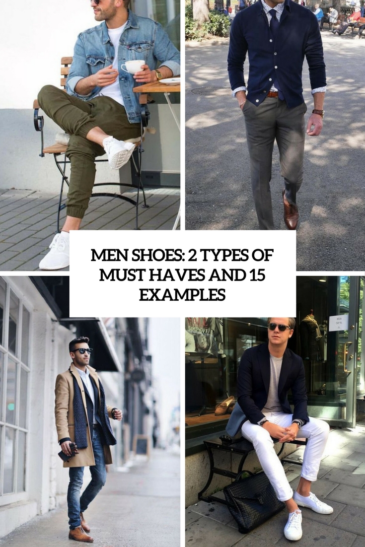 men shoes 2 types of must haves and 15 examples cover