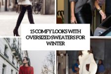 15 comfy look with oversized sweaters for winter cover