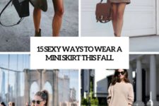 15 sexy ways to wear a mini skirt this fall cover