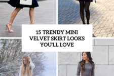 15 trendy velvet mini skirt looks you’ll love cover