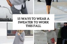 15 ways to wear a sweater to work this fall cover