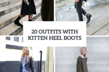 20 Awesome Outfits With Kitten Heel Boots
