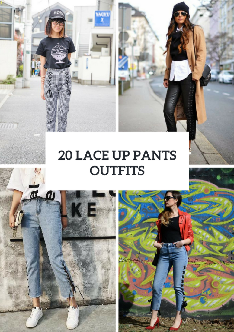 20 Fabulous Outfits With Lace Up Pants