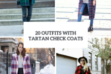 20 Outfits With Tartan Check Coats For Ladies