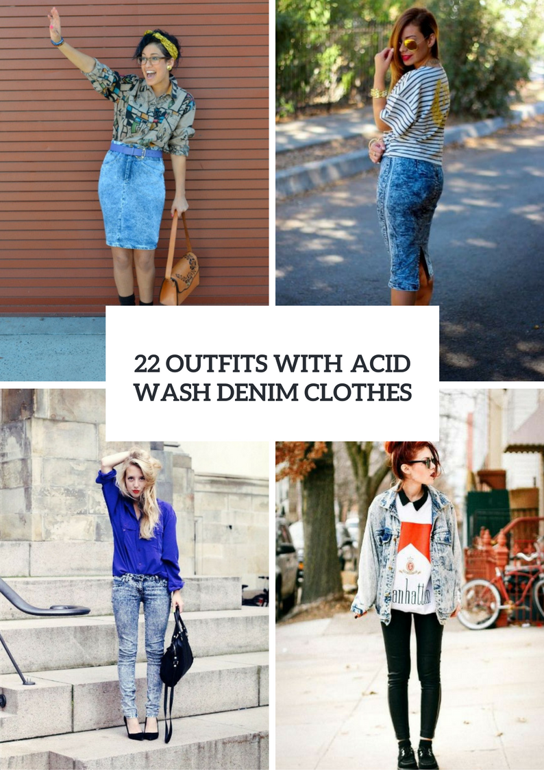 Outfits With Acid Wash Denim Clothes