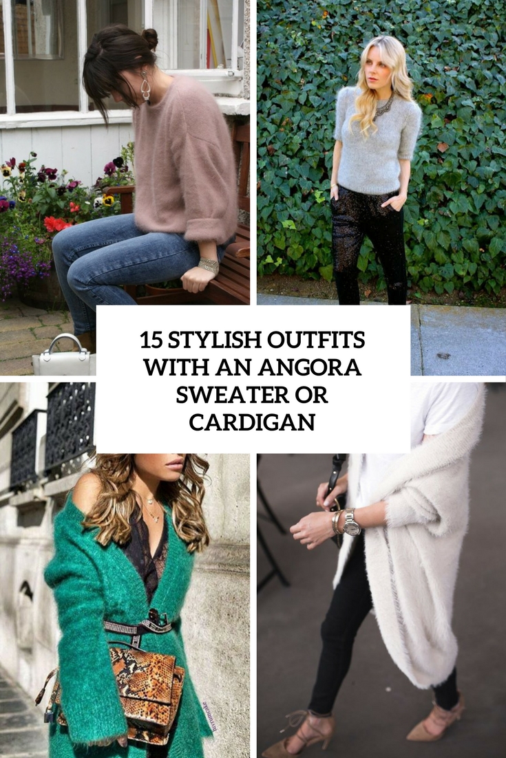 15 Stylish Outfits With An Angora Sweater Or Cardigan