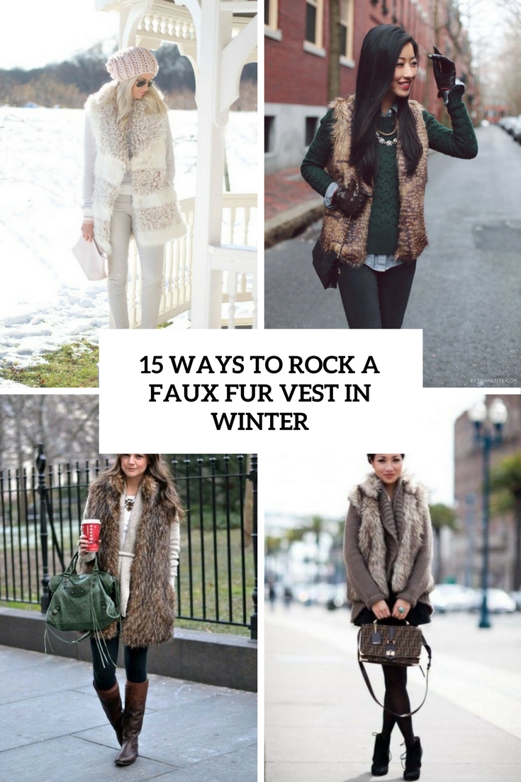 ways to style a faux fur vest in winter cover