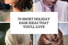 70 short holiday hair ideas that you’ll love cover