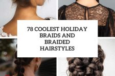 78 coolest holiday braids and braidd hairstyles cover