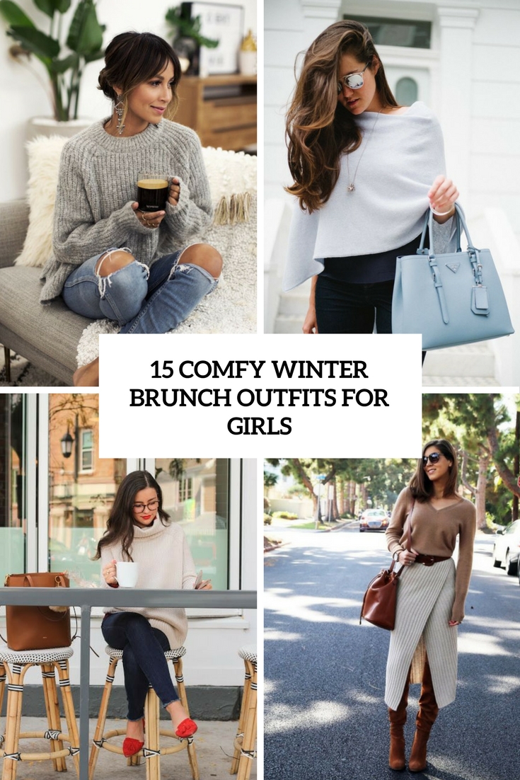15 Comfy Winter Brunch Outfits For Girls