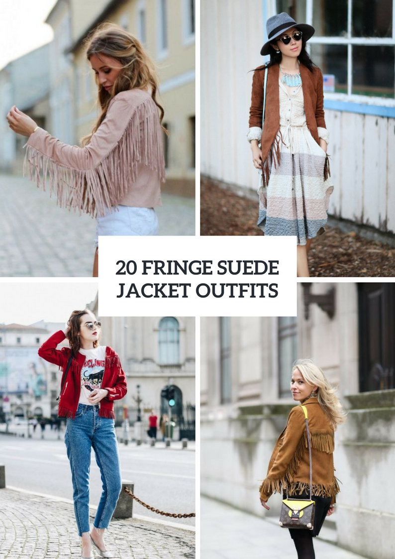 Fringe Suede Jacket Outfits To Repeat
