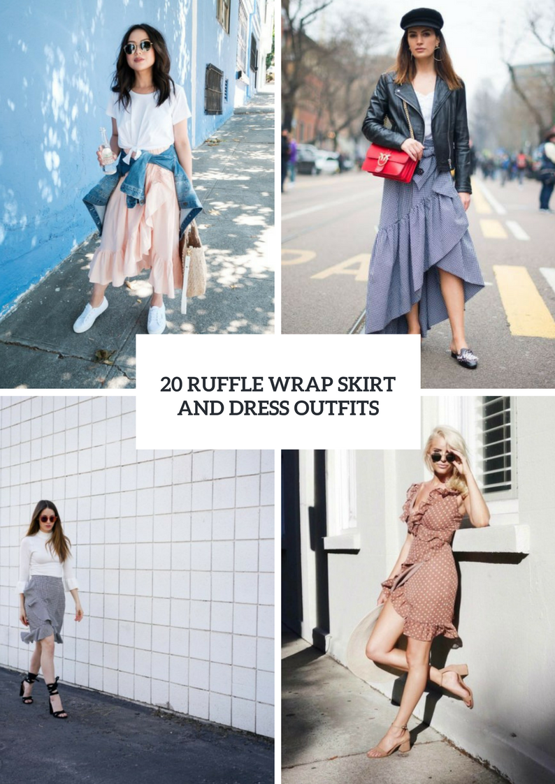 Outfit Ideas With Ruffle Wrap Skirts And Dresses
