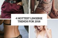 4 hottest lingerie trends for 2018 cover