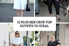 15 plus size crop top outfits to steal cove