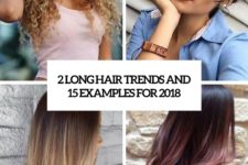 2 long hair trends and 15 examples for 2018 cover
