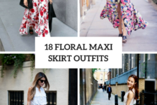 18 Outfits With Floral Maxi Skirts