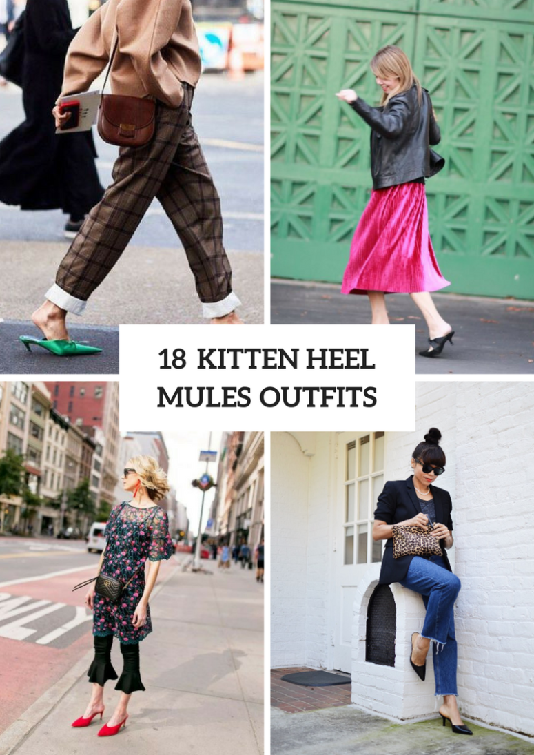 18 Outfits With Kitten Heel Mules