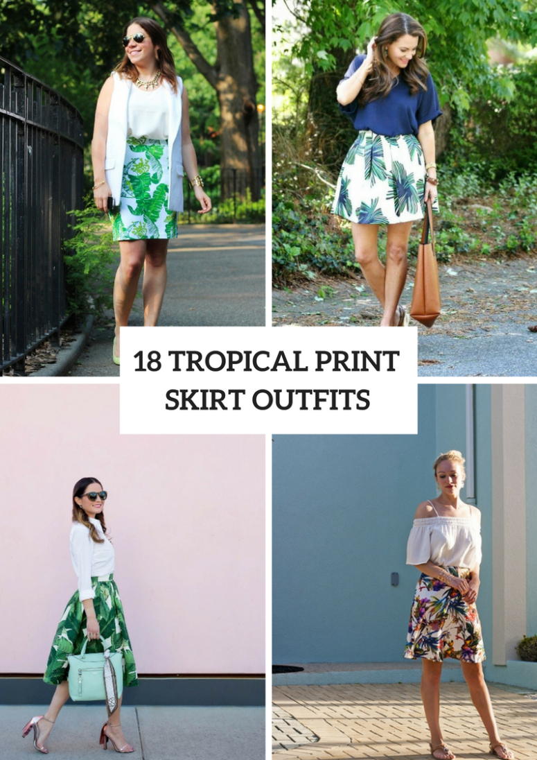 18 Outfits With Tropical Printed Skirts For Stylish Ladies